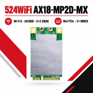 524WiFi AX18-MP2D-MX Pro Plus – Wi-Fi 6 AX1800 2×2 DBDC Mini PCIe MMCX AP Module