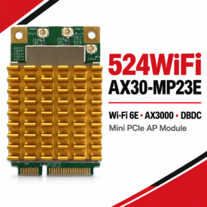 524WiFi AX30-MP23E Pro Plus – Wi-Fi 6E AX3000 Tri-Band Mini PCIe AP Module